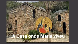 A Casa onde Maria viveu seus últimos anos