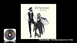 Fleetwood Mac - You Make Loving Fun (5.1 Mix)