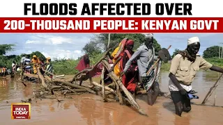 Kenya Floods: Kenyan Government Says Floods Have Affected Over 200-thousand People