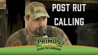 Post Rut Calling
