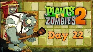 Plants vs Zombies 2 | Lost City Day 22 | Walkthrough