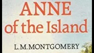 ANNE OF THE ISLAND by L. M. Montgomery, full audiobook English version, enhanced sound quality