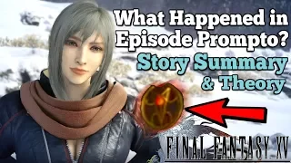 What happened in Episode Prompto? DLC Story Recap + Aranea & Pryna Theory