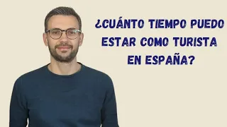 ¿Cuánto tiempo puedo estar en España como turista? ✈️🇪🇦