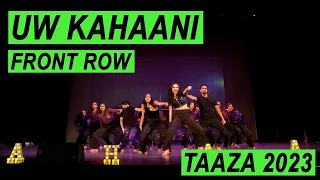 UW Kahaani | Front Row | Taaza 2023