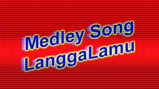 ♫Best Singing Best Song Ever Medley♫ 💗Langgalamu 朗嘎拉姆