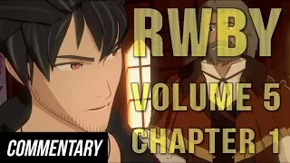 [Blind Commentary] RWBY Volume 5  - Chapter 1 - Welcome to Haven