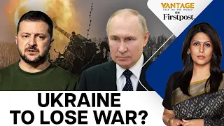 Ukraine Could Lose the War this Year. Here's Why | Vantage with Palki Sharma