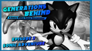 The Sonic Adventure Episode - Generations Behind, Episode 3