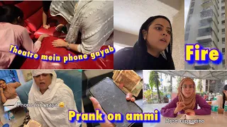 Theatre mein phone gayab | PRANK on Ammi  | building mein aag 😨 | vlog