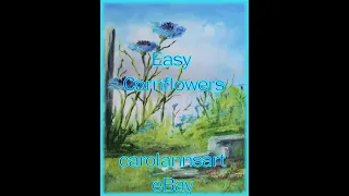 How I Paint Quick & Easy Acrylic Cornflowers June 2020