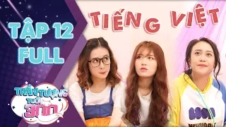 Thần tượng tuổi 300 sitcom | Tập 12 full: Han Sara, Linh Đan, Kim Anh chật vật vì học Tiếng Việt