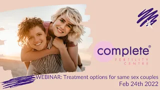 Webinar: Fertility Options For Same Sex Couples 24/02/2022