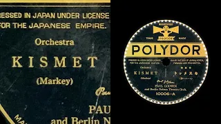 Kismet  (1925)  Paul Godwin    { 78rpm record }