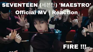 (FIRE !!!) SEVENTEEN (세븐틴) 'MAESTRO' Official MV | Reaction