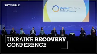 Ukraine Recovery Conference begins, focuses on reconstruction