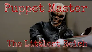 My favorite death scene-Puppet Master the Littlest Reich