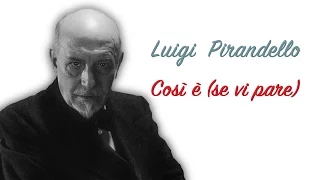 Luigi Pirandello - Così è (se vi pare) | Franco Zeffirelli