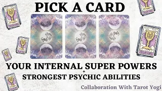 PICK A CARD 🔮 Your Strongest Psychic Abilities & Superpowers ⭐️ Collab With @tarotyogivinit