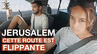 On arrive à Jérusalem: cette route est flippante 😮 (Israël/Palestine)