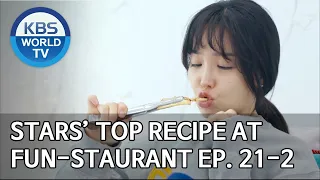 Stars' Top Recipe at Fun-Staurant | 편스토랑 EP.21 Part 2 [SUB : ENG/2020.03.30]