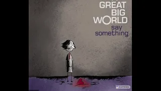 Say Something-A Great Big World ft Christina Aguilera audio