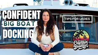 Tips for Confident Big Boat Docking from a Woman Captain