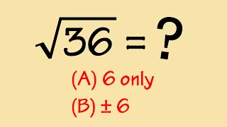 why sqrt(36) is just positive 6
