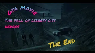 Gta movie: the fall of liberty city heroes || final episode