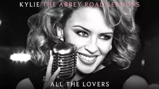 Kylie Minogue - All The Lovers - The Abbey Road Sessions