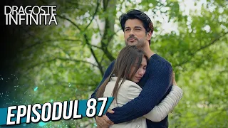 Dragoste Infinita - Episodul 87 (Cu Subtitrare in Română) | Kara Sevda