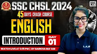 SSC CHSL 2024 | 45 DAYS CRASH COURSE | INTRODUCTION CLASS | ENGLISH TRICKS | BY BARKHA MA'AM
