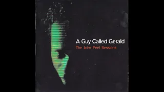 A Guy Called Gerald - The John Peel Sessions (1999)