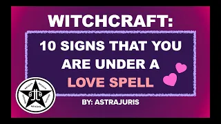 WITCHCRAFT: ❤️ 10 SIGNS that you are under a LOVE SPELL 🔮