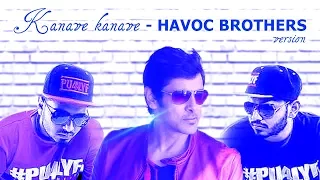 HAVOC Brothers |  Cintaku Buta 2.0 | Kanave Kanave version - | Vikram | David movie