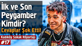 İlk ve Son Peygamber Kimdir? Cevaplar Şok Etti - Kadıköy Sokak Röportajı