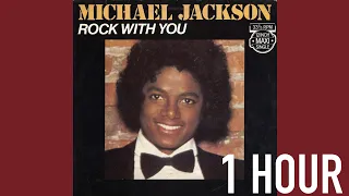 Michael Jackson - Rock with you - 1 Hour