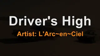 Driver's High – L'Arc-en-Ciel [Karaoke]