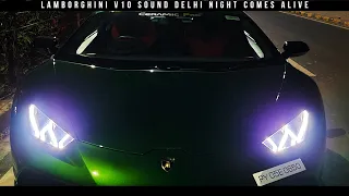Lamborghini V10 Sound in Delhi Vlog Ft. JS Films Night Drive Supercars in India January 2021