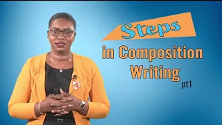 English Language - Grade 5: Steps in Composition Writing - Pt. 1