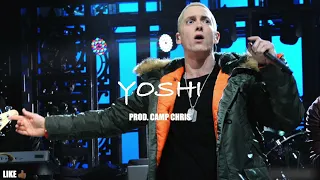 YOSHI (Eminem x Hopsin Type Beat x Underground Type Beat) Prod. Camp Chris