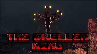 THE KING HAS ARRIVED... | THE DWELLER KING