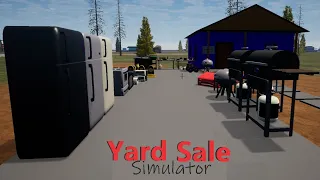 Hoarding Loot To Sell Online ~ Yard Sale Simulator