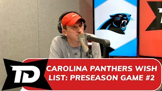 Our wish list for the Carolina Panthers second preseason game against the New York Giants