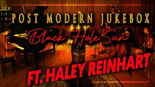 Post Modern Jukebox Ft. Haley Reinhart - Blackhole Sun - JTMM REACTS