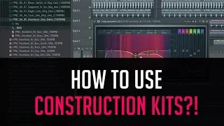 How To Use Construction Kits In Music Productions?!