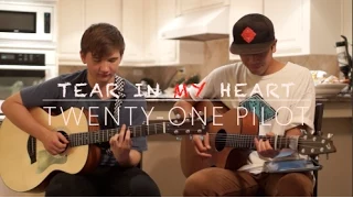 Tear in My Heart - TwentyOne Pilots (Acoustic Cover)