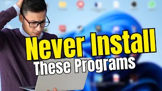 ⚠️Computer PROGRAMS You should NEVER INSTALL...NEVER!!!