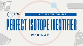 Ultimate Guide! Perfect Isotope Identifier | Berkeley Nucleonics