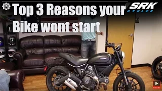 OH NO! My motorcycle wont start. Now what?